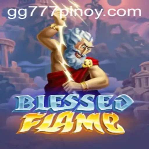 Exploring BlessedFlame: The Ultimate Gaming Experience