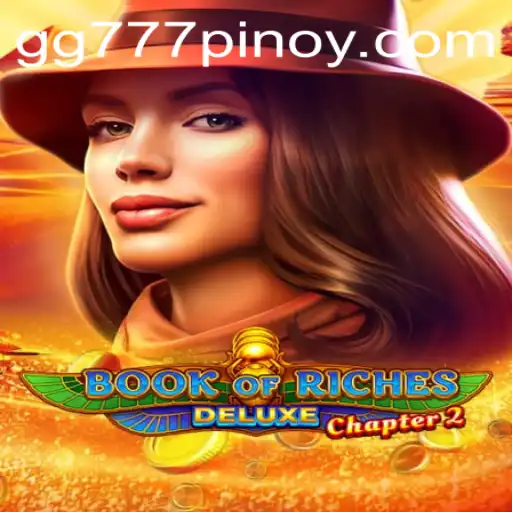 Explore the Mysteries of Book of Riches Deluxe Chapter 2 and the Intriguing Keyword gg777